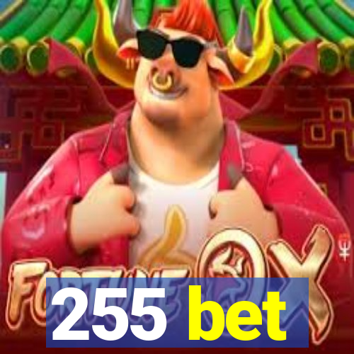 255 bet